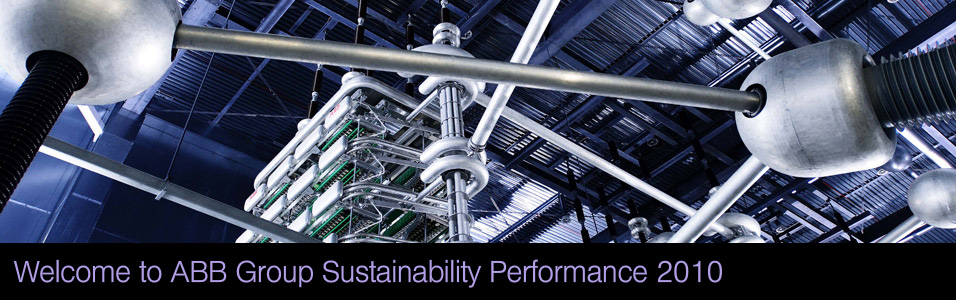 Welcome to the ABB Group Sustainability Performance Report 2010